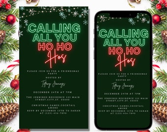 May include: A digital and printable Christmas party invitation with a green background and neon green and red text that says "Calling all you Ho Ho Hos". The invitation includes the date, time, location, and RSVP information.