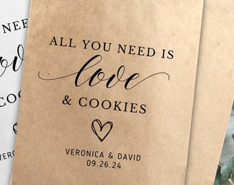 All you need is love and cookies Favor Treat Bags, Wedding Favor bags, Personalized  Wedding favor bag, Party favor bag, Cookie bag