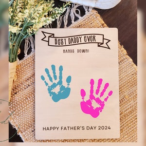 Personalized Father’s Day Gift DIY Handprint Sign for Dad Best Dad Hands Down Best Dad Ever Kids Handprint Gift DIY Handprint Gift Hands