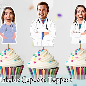 Doctor Cupcake Topper, Nurse Cupcake Topper Printable, Photo Cupcake Topper, Surgeon Cupcake Topper, Medical Doctor Graduation Topper Decor