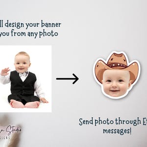 May include: A baby wearing a black vest and white shirt is shown in a photo. The photo is transformed into a cartoon image of the baby wearing a cowboy hat. The text "Send photo through Etsy messages!" is below the image.