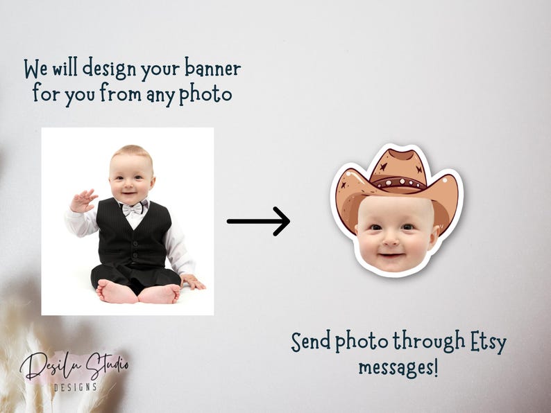 May include: A baby wearing a black vest and white shirt is shown in a photo. The photo is transformed into a cartoon image of the baby wearing a cowboy hat. The text "Send photo through Etsy messages!" is below the image.