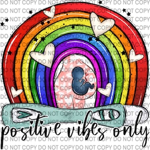 Positive Vibes Only IVF Rainbow PNG
