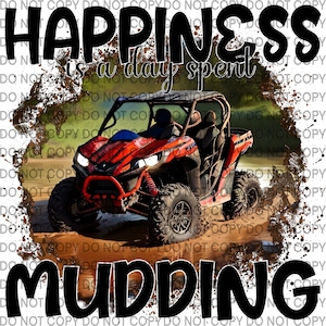 Happiness is a day spent Mudding SXS PNG