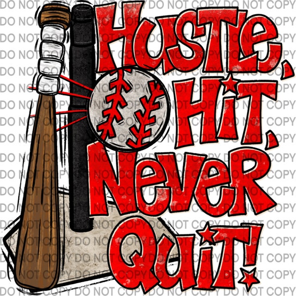 Hustle, Hit, Never Quit! T Ball PNG