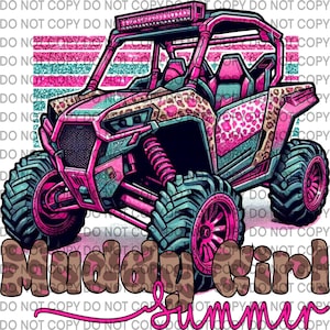 May include: Pink and teal off-road vehicle with a leopard print design. The vehicle is on a white background with the text "Muddy Girl Summer" in brown and pink.