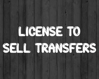 License to Sell Transfers