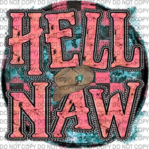 Heck/Hell Naw Country Western PNG Design