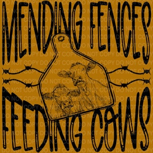 May include: A brown background with black text that reads "Mending Fences Feeding Cows". A black silhouette of a cow ear tag with two cows inside is in the center of the image.