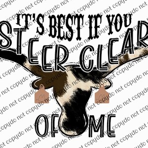 Steer Clear of Me PNG