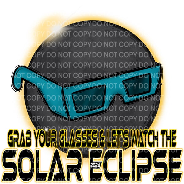 Grab Your Glasses & Let's Watch the Solar Eclipse PNG