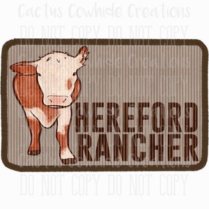 May include: A brown and white Hereford cow with a pink nose is standing in front of a brown textured background. The text "HEREFORD RANCHER" is printed in brown letters below the cow.