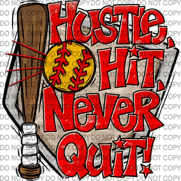 Hustle, Hit, Never Quit! Softball Mom PNG