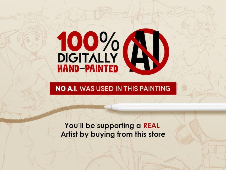 Puede incluir: Un gr&aacute;fico con el texto 100% DIGITALLY HAND-PAINTED y NO A.I. WAS USED IN THIS PAINTING, incluyendo un c&iacute;rculo rojo con una barra sobre las letras AI. Un l&aacute;piz &oacute;ptico blanco traza una l&iacute;nea marr&oacute;n sobre un fondo claro con bocetos.