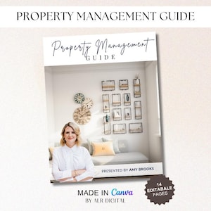 May include: A digital guide for property management, presented by Amy Brooks. The cover features a woman in a white shirt, a sofa, and a wall with a collection of framed artwork. The guide is made in Canva and includes 14 editable pages.