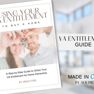May include: A guide titled "Using Your VA Entitlement to Buy a Home" with a couple holding a house key in front of a blurred background. The guide is a step-by-step guide to utilize VA entitlement for home ownership. The guide is made in Canva by ALR Digital.