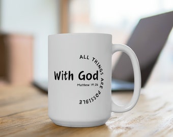 Christian Coffee Mug | Matthew 19:26 Coffee Mug | Christian Mug | Bible Verse Mug | Positive Coffee Mug | Bible Study Gift