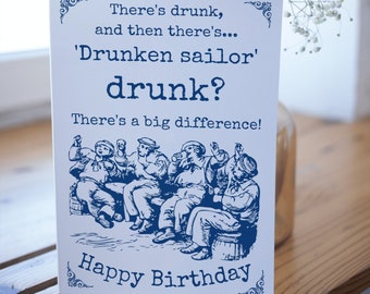 Sailor birthday card, drunken sailor, royal navy, funny birthday card, sailing card, nautical card, vintage illustration, gift for him, A5