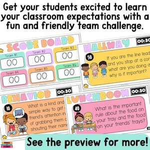 May include: A colorful educational classroom game with the text "Get your students excited to learn your classroom expectations with a fun and friendly team challenge." Includes a scoreboard and cards with questions about behavior, hallways, and the lunchroom.