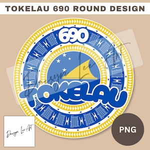 Tokelau 690 Round Design *Instant Digital Download* SVG/PNG