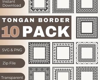 Tongan 10 Pack Borders SQUARE *zipped files* SVG/PNG *Instant Digital Download*