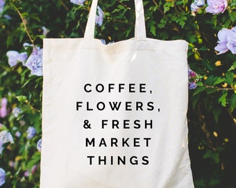 Kaffee, Blumen und frische Marktsachen Baumwoll-Canvas-Einkaufstasche, lustige Sommer-Umhängetasche, Mama-Tasche Canvas-Tasche, Bauernmarkt-Tasche