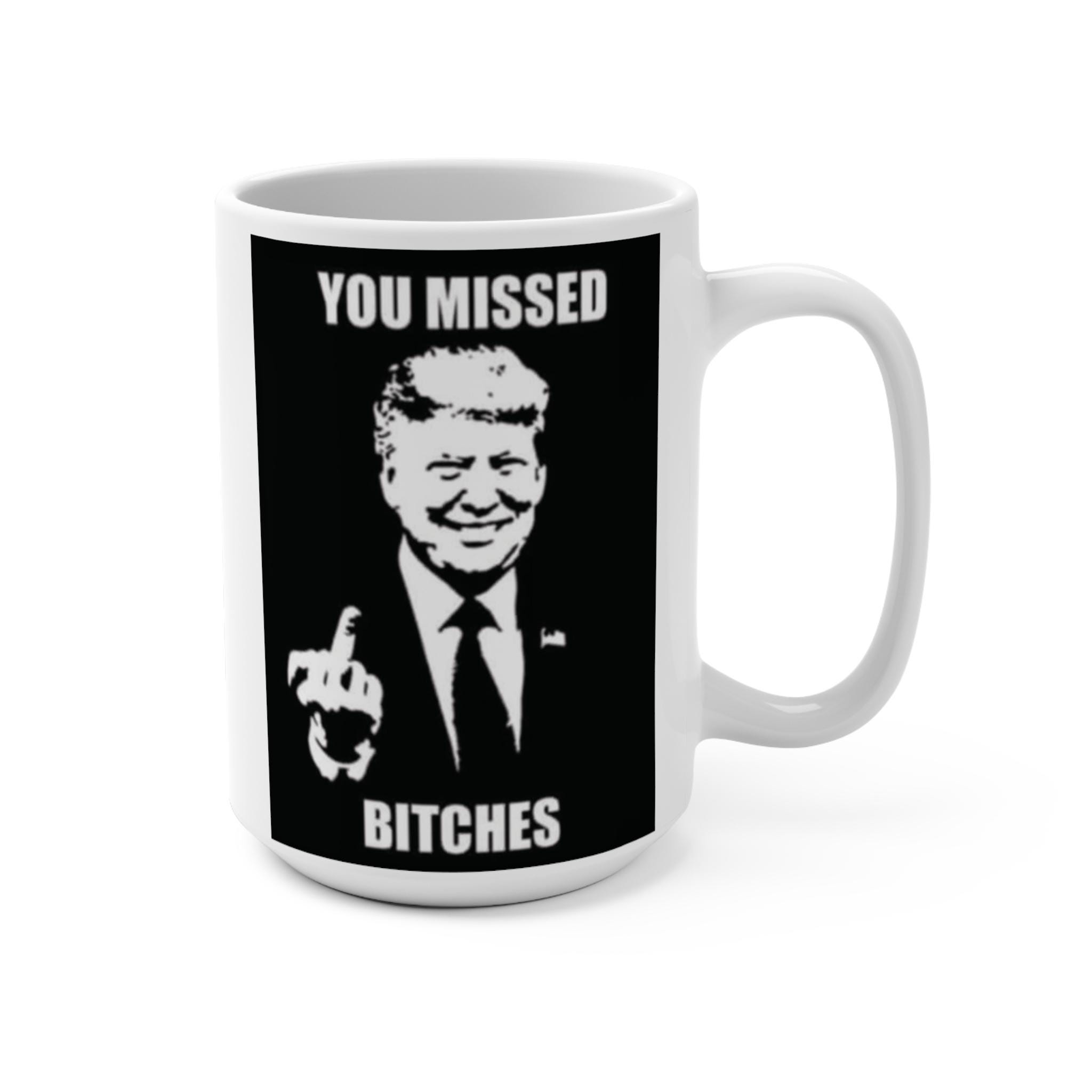 Trump You Missed 15 Oz Mug - Etsy