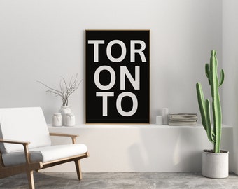 Toronto City Typography Print Art Toronto Poster Toronto Ontario Housewarming Gift Black and White toronto art 6ix art Digital Print Canada