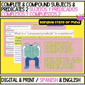 May include: A yellow educational poster with the title "COMPLETE & COMPOUND SUBJECTS & PREDICATES" in black and pink. The poster includes a cartoon illustration of a person reading a book and text in both English and Spanish.