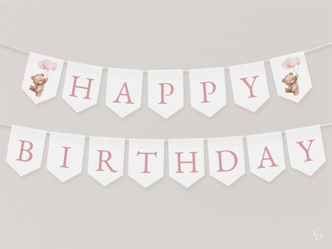 Pink Beary First Birthday Flag Banner Template for Balloons & Bear Girl ...