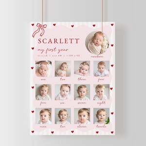 May include: A pink baby milestone poster with the name "SCARLETT" and the text "my first year." It features a newborn photo and photos of the baby at one to twelve months old, with red heart accents.