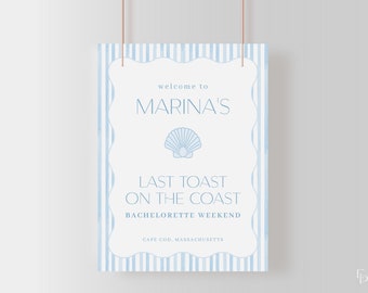 Blue Last Toast on the Coast Bachelorette Welcome Sign Template For Coastal Grandmother Bachelorette Poster | DELMARE Collection