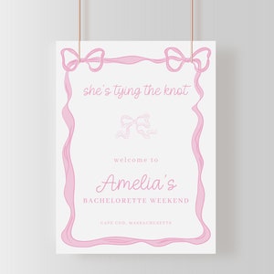 She&#39;s Tying the Knot Bachelorette Welcome Sign Template For Pink Bow and Ribbon Bachelorette Poster | KNUTE Collection