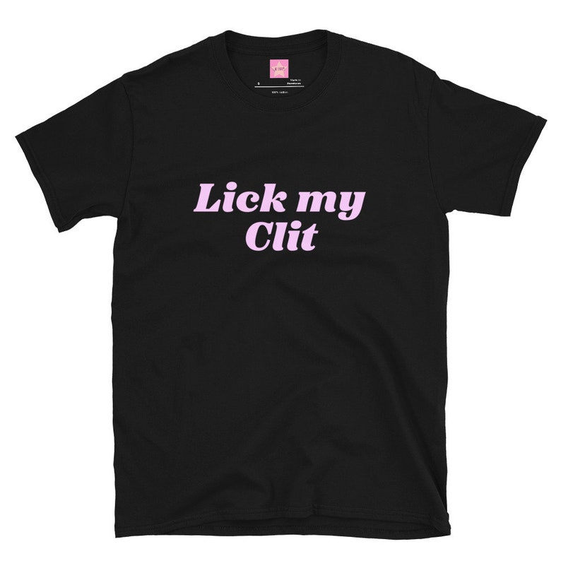 In Vein® Lick My Clit Kinky Sex T-shirt Slutty Sluty Clothing Graphic ...