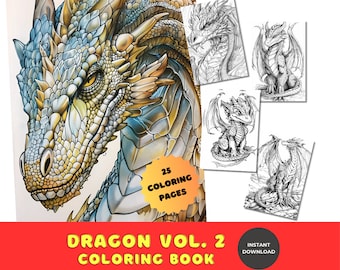 25 Fantasy Dragons VOL.2 Coloring Book | Printable Download | Adults & Children | Grayscale | Instant Download | Printable PDF