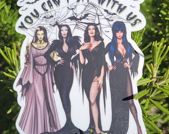 Spooky Ladies | Elvira | Morticia | Vampira | Lily Munster | Horror | Halloween | You Can't Sit With Us | Classic