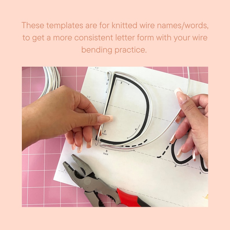 May include: A close-up of a person using wire and pliers to create a letter 'D' using a template. The template has numbers and arrows to guide the wire bending process. The text on the template reads "These templates are for knitted wire names/words, to get a more consistent letter form with your wire bending practice."