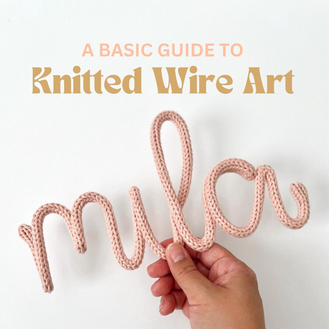 A Basic Guide to Knitted Wire Art Digital Download Etsy
