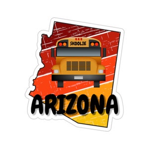 Arizona Skoolie Travel Sticker, skoolie Sticker, house on wheels Sticker, bus life gift, skoolie life gift, school bus conversion