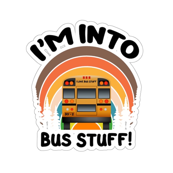 Sarcastic Skoolie Sticker, Bus Life Sticker, Skoolie Conversion, Skoolie Build Gift, Skoolies, School Bus, Nomad Sticker, Boondocking Gift