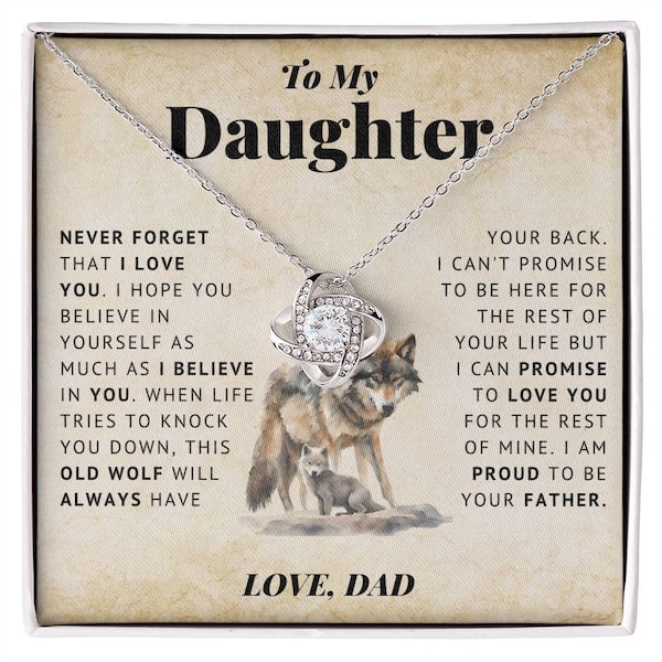 To My Daughter - Believe Old Wolf | From Proud Father Dad, Inspirational Strength Gift, Love Knot Necklace, 14k Sentimental Present, Bonus
