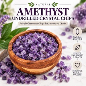 May include: A wooden bowl filled with small, undrilled purple amethyst crystal chips. The text on the image reads NATURAL AMETHYST UNDRILLED CRYSTAL CHIPS, Purple Gemstone Chips for Jewelry & Crafts, NATURAL GEMSTONE, PERFECT FOR JEWELRY & CRAFTS, and BEAUTIFUL NATURAL COLOURS.