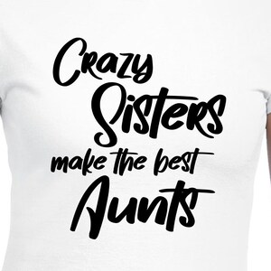 Gekke zusjes maken de beste tantesbestanden | Cricut | Silhouetcameo | SVG-bestanden knippen | Digitale bestanden | Pdf | Eps | DXF | PNG | Tante