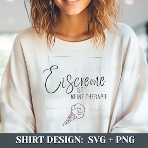 Gift Food Ice Cream Hobby Ice Cream Making Shirt SVG PNG Design Ice Cream Shirt Funny Saying Funny Shirt Plotter File, Cricut, Silhouette 04
