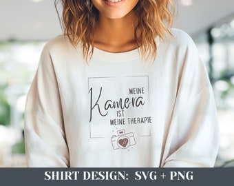 Fotografie Geschenk Kamera Foto Shirt SVG PNG Design Fotograf witziger Spruch Funny Shirt Plotterdatei, Cricut, Silhouette 12