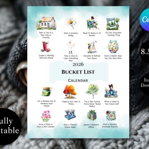 May include: A fully editable 2026 bucket list calendar, 8.5x11 inches, with watercolor illustrations of goals like travel, hobbies, and self-care. The design includes the Canva logo and the words "Instant Download."