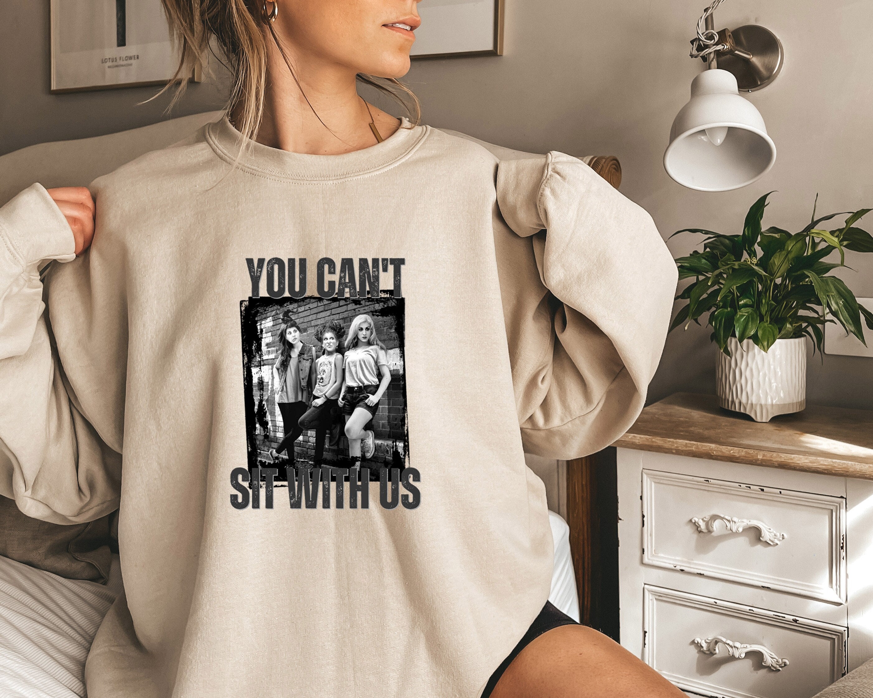 Discover You Can't Sit With Us Sweatshirt