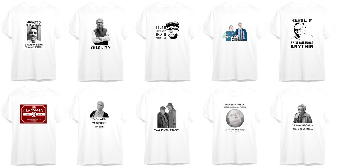 Still Game T Shirt Tv Quotes Any Design Choose Design Comedy - Foto 9