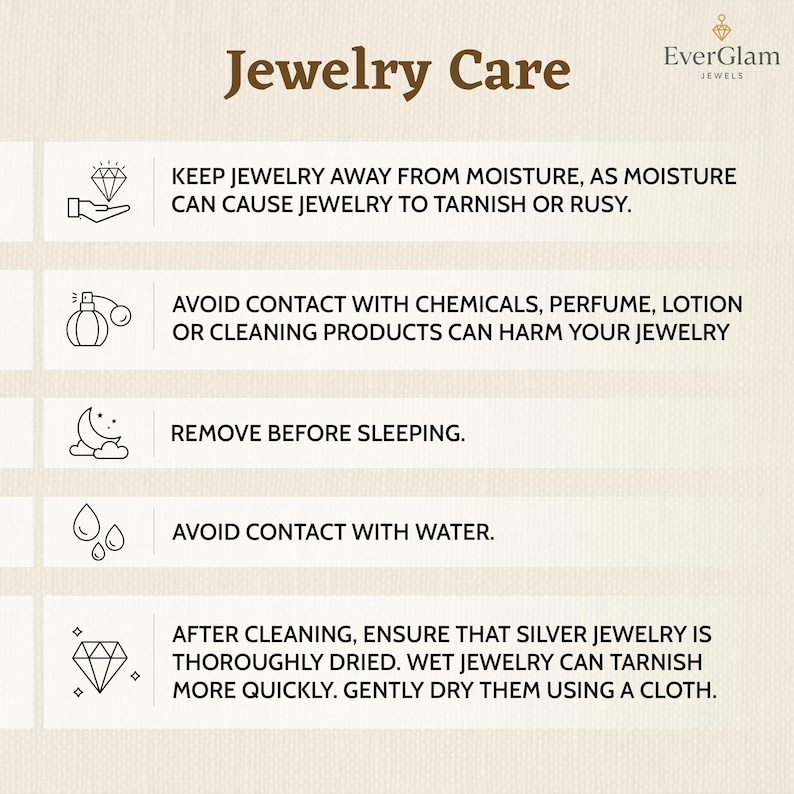 May include: A beige graphic with jewellery care tips. Text includes: Keep jewellery away from moisture, avoid contact with chemicals, remove before sleeping, avoid contact with water, and dry after cleaning.