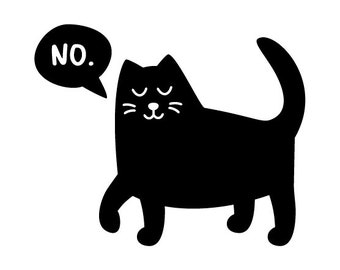 Cat says No SVG, PNG files. Digital Download